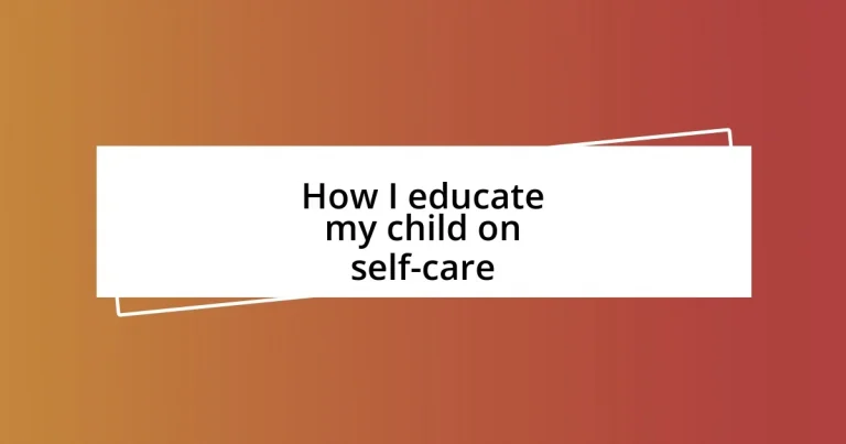 How I educate my child on self-care