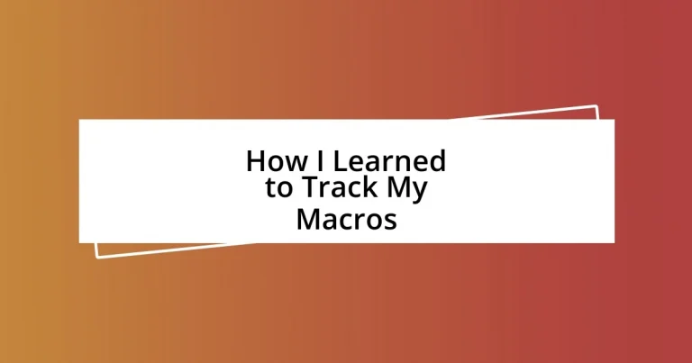 How I Learned to Track My Macros