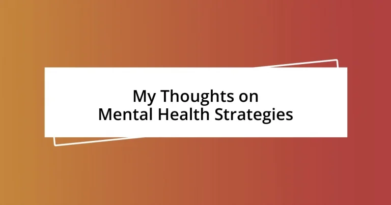 My Thoughts on Mental Health Strategies