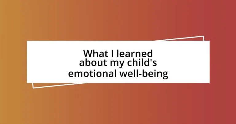 What I learned about my child’s emotional well-being