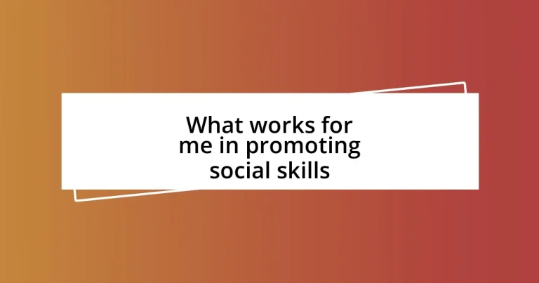 What works for me in promoting social skills