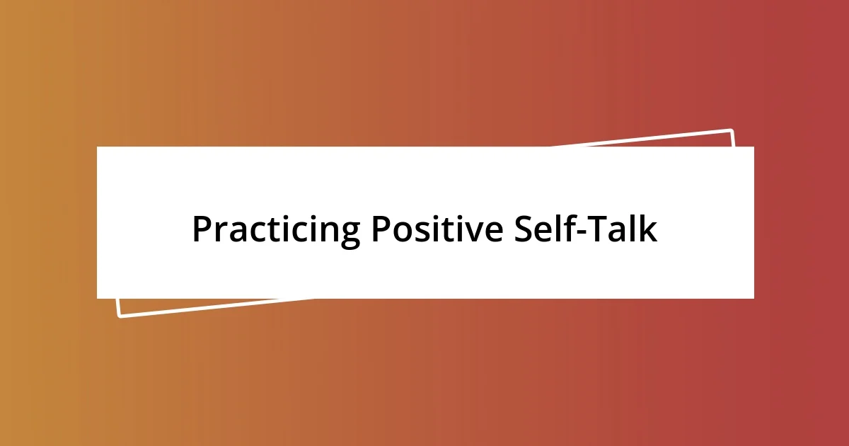 Practicing Positive Self-Talk