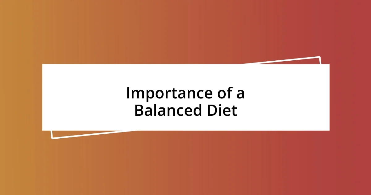 Importance of a Balanced Diet