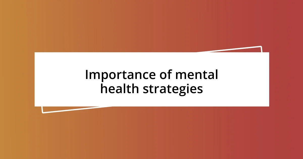 Importance of mental health strategies